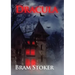 Dracula: The Gothic horror vampire fantasy novel by Bram Stoker with Count Dracula (unabridged 1897 version)