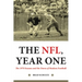 The Nfl, Year One: The 1970 Season and the Dawn of Modern Football