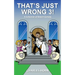 That's Just Wrong 3! (a collection of sketch comedy)