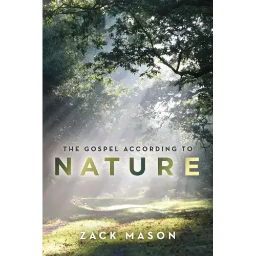 The Gospel According to Nature