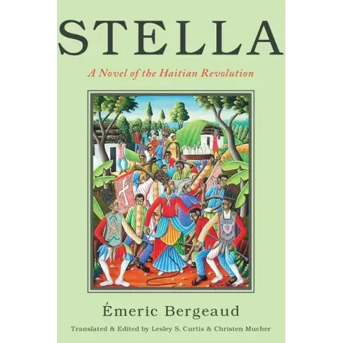 Stella: A Novel of the Haitian Revolution
