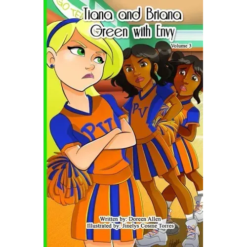 Tiana and Briana: Green with Envy