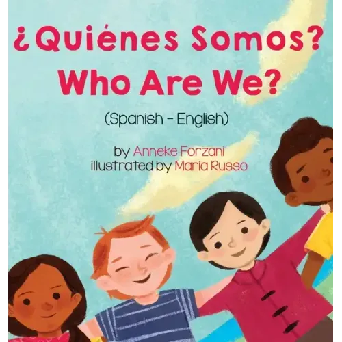 Who Are We? (Spanish-English): ¿Quiénes Somos?