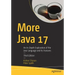 More Java 17: An In-Depth Exploration of the Java Language and Its Features