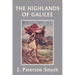 When the Christ Came-The Highlands of Galilee (Yesterday's Classics)