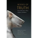 Bodies of Truth: Personal Narratives on Illness, Disability, and Medicine