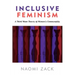 Inclusive Feminism: A Third Wave Theory of Women's Commonality