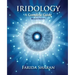 Iridology - A Complete Guide, revised edition