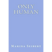 only human
