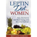 Leptin Diet for Women: Easy Solution to Get More Energy and Become Healthier
