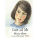 Don't Call Me Katie Rose