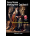 Henry Gruver - Walking With God Book II: Prophecies Visions & Miracles