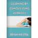 Learning By Osmosis Using Hypnosis