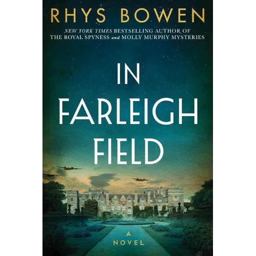 In Farleigh Field: A Novel of World War II