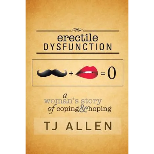 Erectile Dysfunction: A Woman's Story of Coping & Hoping