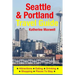 Seattle & Portland Travel Guide: Attractions, Eating, Drinking, Shopping & Places To Stay