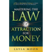 Mastering the Law of Attraction for Money: 17 Secret Manifestation Techniques to Quickly Attract Wealth, Success, and Abundance