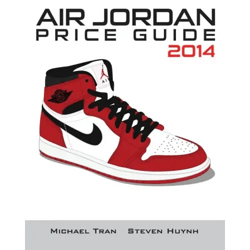 Air Jordan Price Guide 2014 (Color) - Paperback - Bookstore | BooksCloud