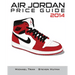 Air Jordan Price Guide 2014 (Color) - Paperback - Bookstore | BooksCloud