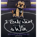 I Really Want to Win: With Rocky the Wrestling Dog