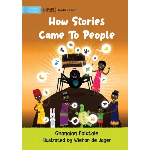 How Stories Came To People