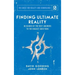 Finding Ultimate Reality: In Search of the Best Answers to the Biggest Questions