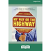 My Way or the Highway: The Micromanagement Survival Guide (16pt Large Print Edition)