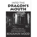 Into The Dragon's Mouth: Stories from an American Architect who changed China