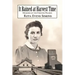 It Rained at Harvest Time: Memoirs of the Forever Prairie