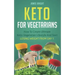 Keto for Vegetarians: How to Create Ultimate Keto-Vegetarian Lifestyle and Start Losing Weight from Day 1