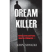 Dream Killer: Bedtime Stories and Dreams-Memories of Michael Colt