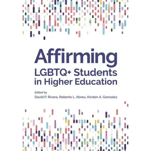 Affirming LGBTQ+ Students in Higher Education