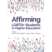 Affirming LGBTQ+ Students in Higher Education