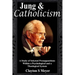 Jung and Catholicism: A Study of Selected Presuppositions Within a Psychological and a Theological System