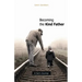 Becoming the Kind Father: A Son's Journey