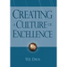 Creating a Culture of Excellence: Changing the World of Work One Person at a Time