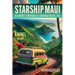 Starship Maui: A Journey Through Life on Maui in the '70s