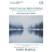 Polyvagal Breathing: Transform Stress & Trauma with the Science of the Breath