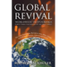 Global Revival - Worldwide Outpourings, Forty-Three Visitations of the Holy Spirit, the Great Commission: Revivals in Asia, Africa, Europe, North & So