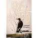 Ex-Posed: Animal Elegies