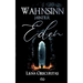 Wahnsinn hinter Eden