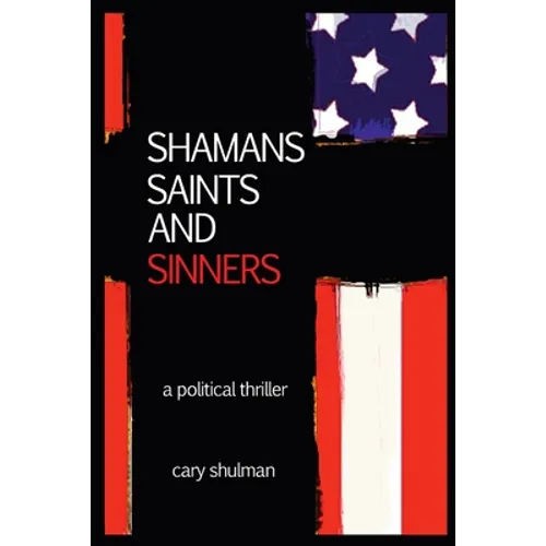Shamans Saints and Sinners