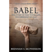 Babel: The Story of the Tower and the Rebellion of Mankind