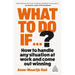 What to Do If...?: How to Handle Any Situation at Work and Come Out Winning