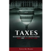 Taxes: Beginners Guide To Understanding Taxes And Why We Pay Them