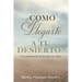 ¿Como Llegaste a Tu Desierto?: Una publicación de Paredes de Amor