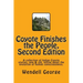 Coyote Finishes the People, Second Edition: A collection of Indian Coyote stories, new & old, telling about the evolution of human consciousness.