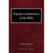 Popular Commentary of the Bible New Testament Volume 1