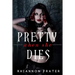 Pretty When She Dies: Pretty When She Dies #1