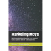 Marketing McQ's: 580 Frequently Asked Questions Are Answered from a Question Bank of 1600 Questions